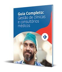 Guia Completo: Gestão de clínicas e consultórios médicos