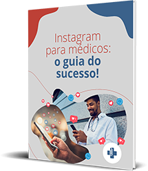 Instagram para médicos: o guia do sucesso!